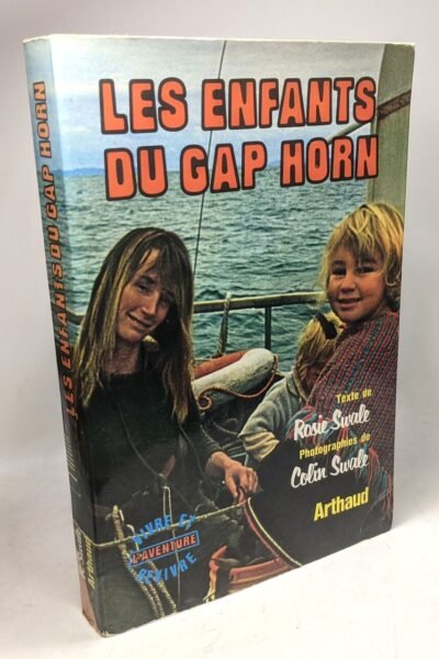 Les enfants du Cap Horn – SWALE Rosie Colin – 1974