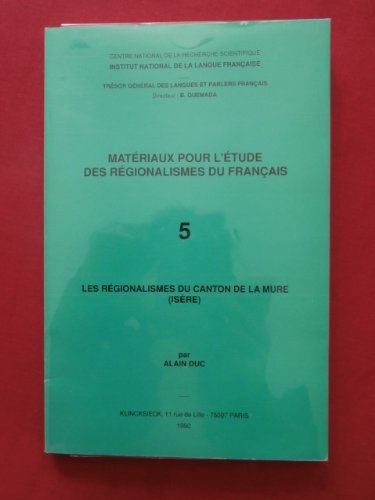 Les régionalismes du canton de La Mure (Isère) – Alain Duc – 1955