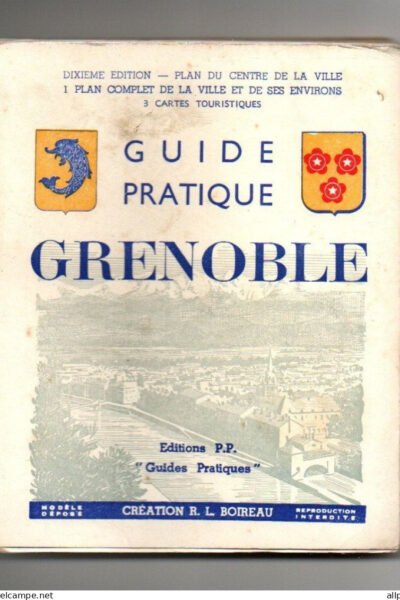 Guide pratique Grenoble  par le Préfet de l’Isère – 1952