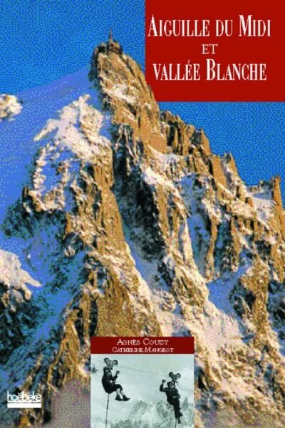 Aiguille du Midi et vallée Blanche – Agnès Couzy – 1958