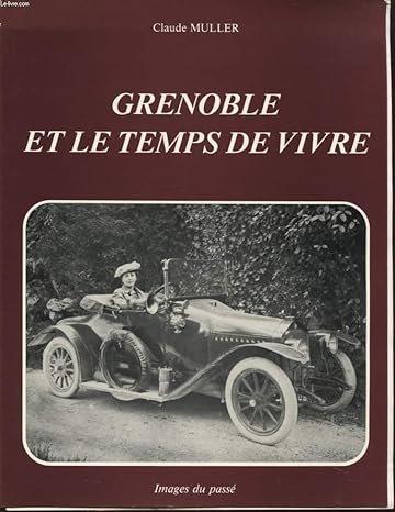 Grenoble et le temps de vivre – Claude Muller – 1995
