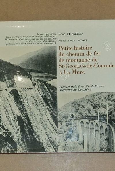 Petite histoire du chemin de fer de la Mure – REYMOND René – 1978