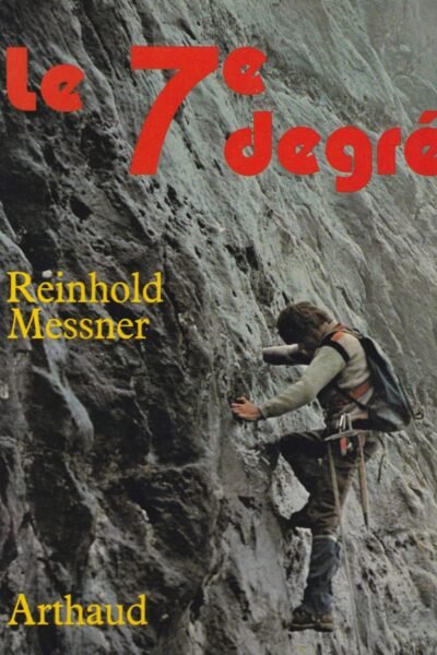 Le 7e degré – Reinhold Messner, Monique Bittebierre – 1967