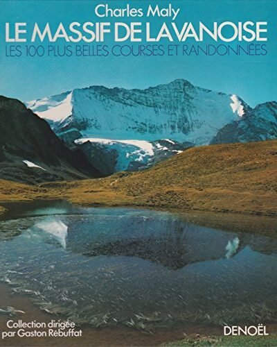 Le Massif de la Vanoise – Charles Maly – 1976