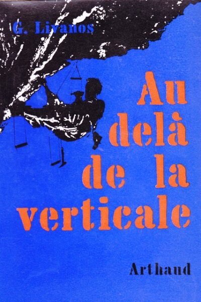 Au-delà de la verticale – Georges Livanos – 1958