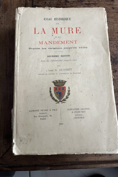 Essai historique sur La Mure et son mandement – Abbé Dussert – 1903