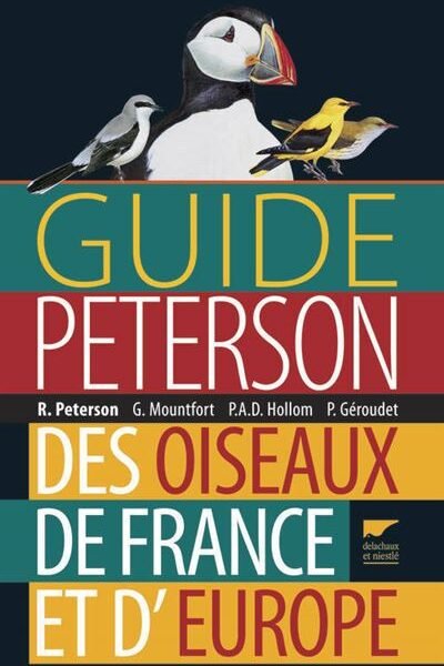 Guide Peterson des oiseaux de France et d’Europe – Roger Tory Peterson, Guy Mountfort, Philip Arthur Dominic Hollom – 1996