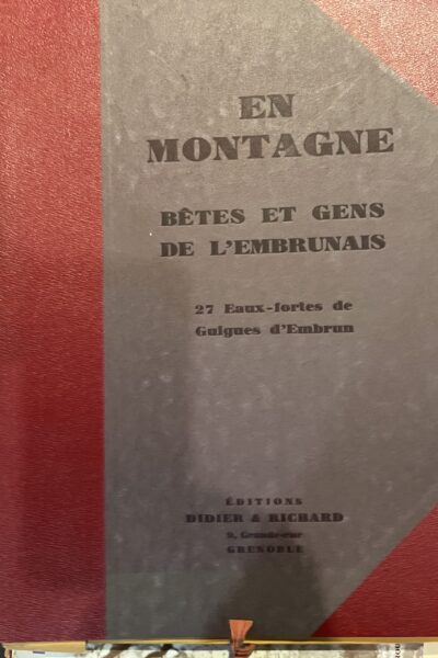 Bêtes et gens de l’Embrunais –  Emile Guigues – 1929
