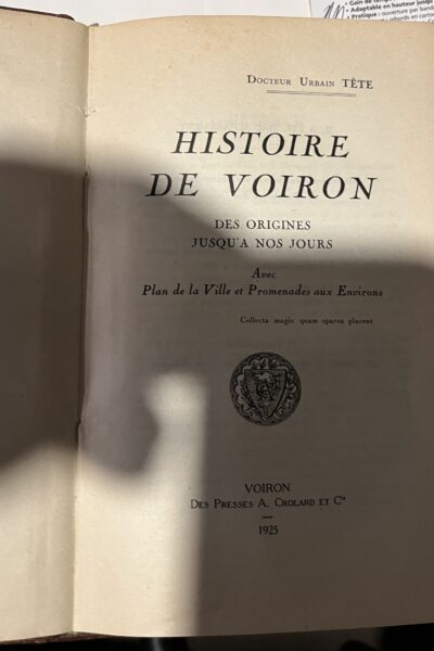 Histoire de Voiron des origines jusqu&rsquo;à nos jours – Docteur Urbain Tête – 1925