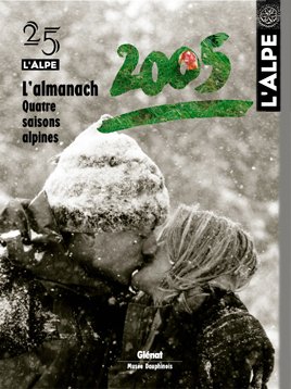 L&rsquo;almanach 4 saisons alpines – REVUE L&rsquo;ALPE 25 – 2004