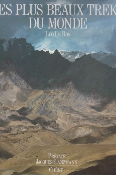 Les plus beaux treks du monde – Léo Le Bon – 1987