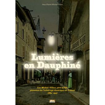 Lumières en Dauphiné – Jean-Pierre Michel-Villaz – 2013