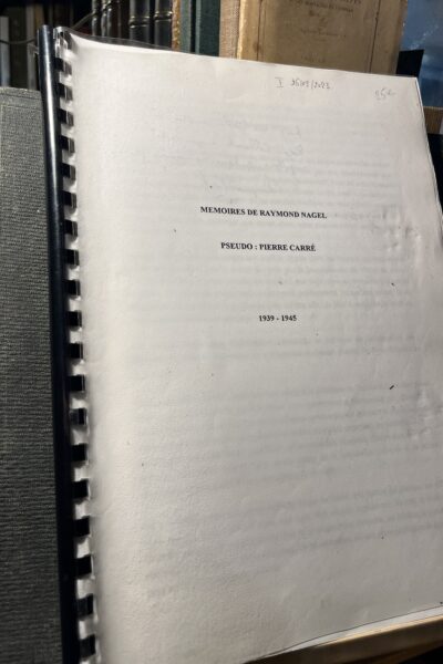 Mémoires de Raymond Nagel ; 1939 – 1944 – NAGEL Raymond – non-daté