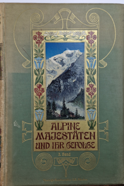 Alpine majestaten – Und Ihr Gefolge – PLATZ Ernst – 1902