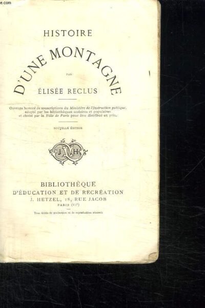 Histoire d’une montagne – deuxième édition – RECLUS Elisée – 1882
