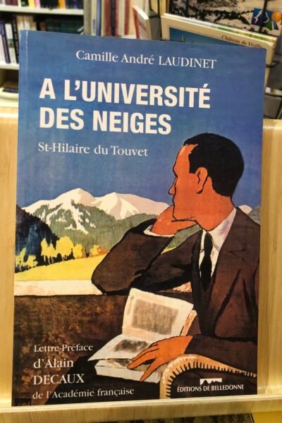 A l’université des neiges. Saint-Hilaire du Touvet – Camille-André Laudinet – 2000