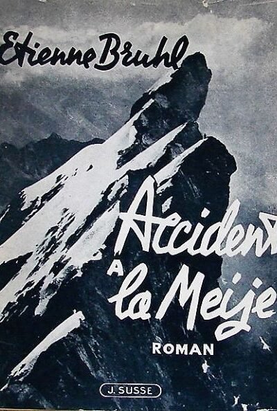 Accident à la Meije – Étienne Bruhl – 1947