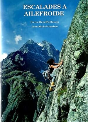 Escalades à Ailefroide – Pierre-Henri Paillasson, Jean-Michel Cambon – 1998