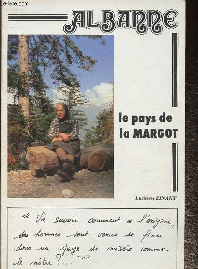 Le pays de la Margot – Albanne – Lucienne Zinant – 1985