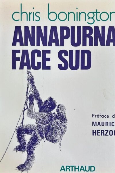Annapurna – face sud –  Chris Bonington – 1972