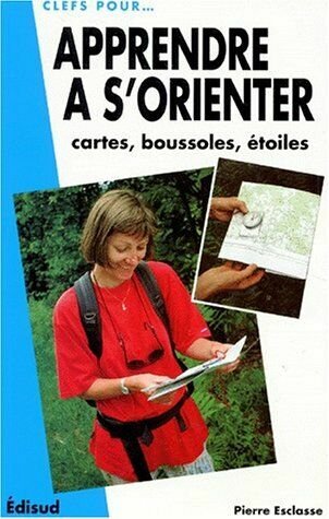 Apprendre à s’orienter – Pierre Esclasse – 1992