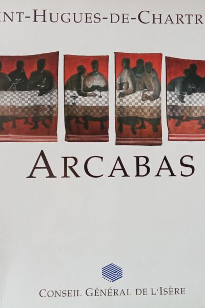 Arcabas – Saint-Hugues de Chartreuse – Conseil général Isère – 1992