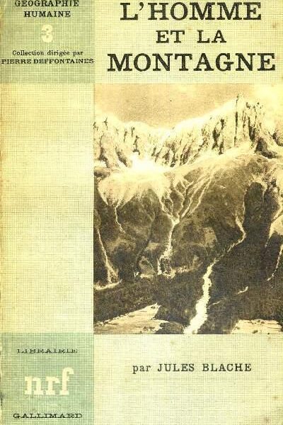 L&rsquo;homme et la montagne – BLACHE Jules – 1933