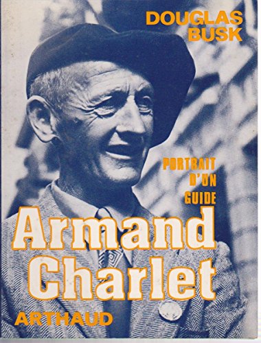 Portrait d’un guide Armand Charlet – BUSK Douglas – 1974