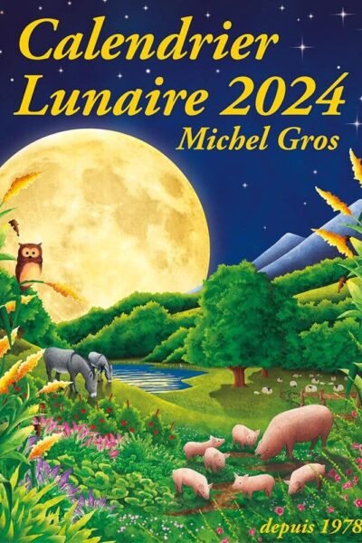 Calendrier Lunaire 2024 – GROS Michel – 2024