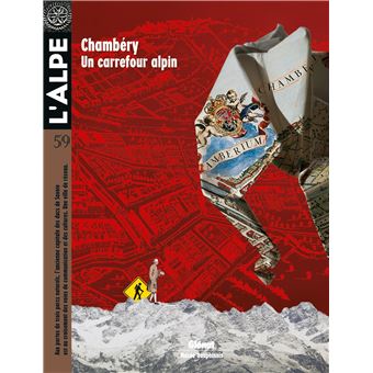 Chambéry un carrefour alpin – Revue l&rsquo;Alpe – 2012