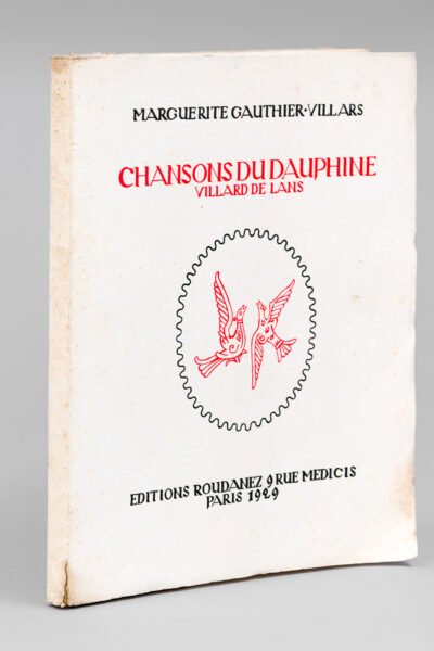 Chansons du Dauphiné   Villars de Lans – Marguerite Gauthier-Villars – 1929