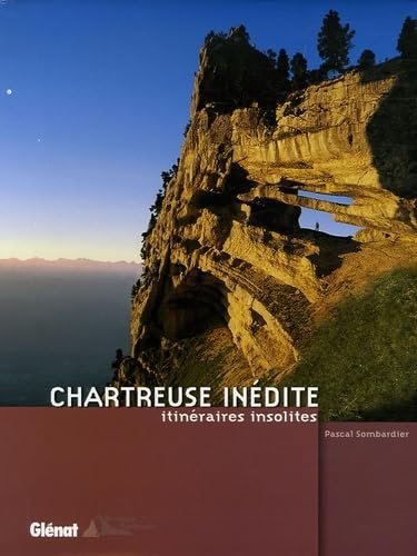 Chartreuse inédite – Pascal Sombardier – 2006