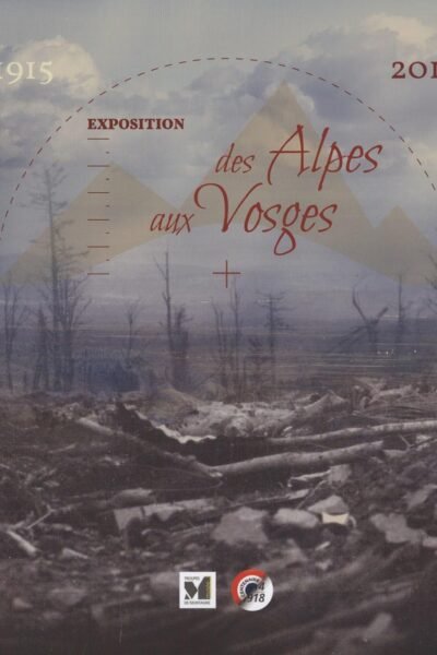 Des Alpes aux Vosges – Musée des troupes de montagne – 2015