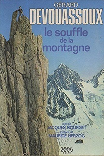 Gérard Devouassoux . Le souffle de la montagne – Jacques Bourget – 1974