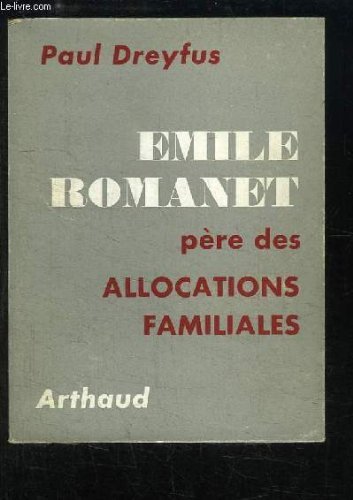 Emile Romanet père des allocations familiales- Paul Dreyfus – 1965