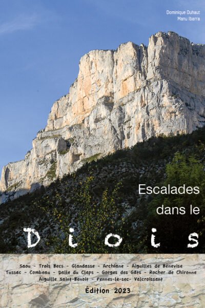 Escalades dans le Diois – Dominique Duhaut, Manu Ibarra – 2023