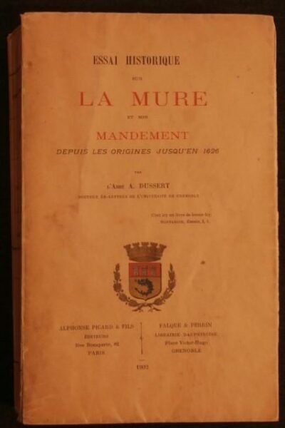 Essai historique sur La Mure et son mandement – Auguste Dussert – 1902