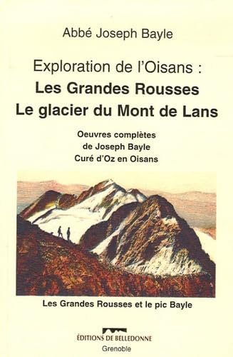 Explorations de l’Oisans – BAYLE Abbé Joseph – 2005