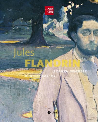 Examen sensible oeuvres de 1889-1914 - FLANDRIN Jules - 2008