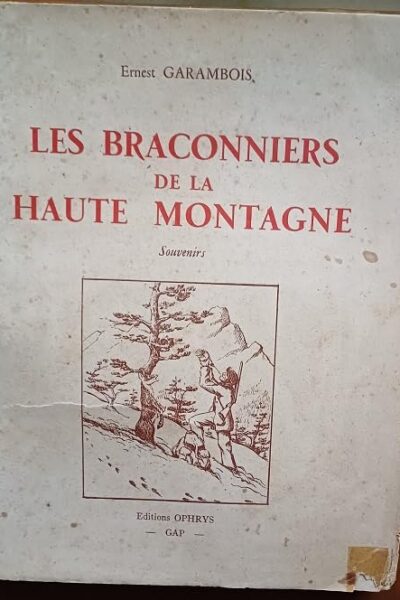Les braconniers de la haute montagne –  Ernest Garambois – 1954