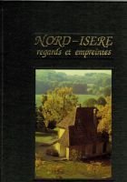 Nord-Isère regards et empreintes – Hugonnard Robert