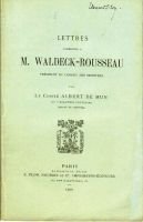 Lettres  adressées à M. Waldeck-Rousseau président du conseil des ministres – Abert de Mun comte