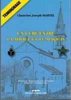 Un curé entre la milice et le maquis  – Martel Joseph chanoine