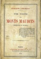 Une visite aux Monts Maudits, Ascension du Néthou (Pyrénées) –  Stephen Liégeard