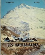 Les Hautes Alpes hier aujourd’hui demain –  Chauvet Pierre et Pons Paul