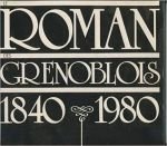 Le roman des Grenoblois 1840-1980 – Parent Jean-François