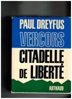 Vercors Citadelle de Liberé – DREYFUS Paul