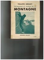 Technique et poésie de la montagne – Philippe Amiguet – 1936