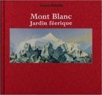 Mont Blanc jardin féerique –  REBUFFAT gaston