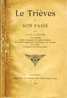 Le Trièves et son passé – Lagier A.,. l’abbé